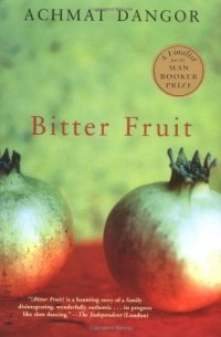 Ахмат Дангор - Bitter Fruit