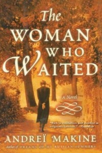 Андрей Макин - The Woman Who Waited