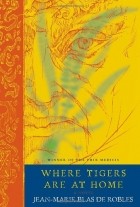 Jean-Marie Blas De Roblaes - Where Tigers Are at Home
