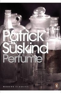 Patrick Süskind - Perfume