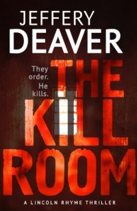 Jeffery Deaver - The Kill Room