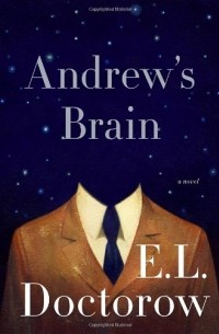 E. L. Doctorow - Andrew's Brain