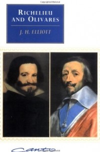 J. H. Elliott - Richelieu and Olivares