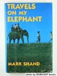 Mark Shand - Travels on my Elephant