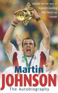Martin Johnson - Martin Johnson: Autobiography