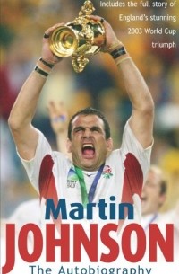 Martin Johnson - Martin Johnson: Autobiography