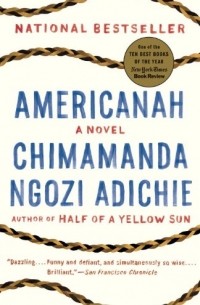 Chimamanda Ngozi Adichie - Americanah
