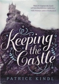 Patrice Kindl - Keeping The Castle