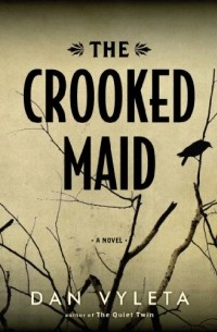 Дэн Вилета - The Crooked Maid