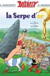 Рене Госинни - Astérix et la Serpe d'or