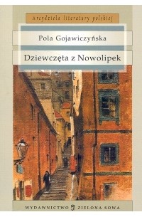 Пола Гоявичинская - Dziewczęta z Nowolipek