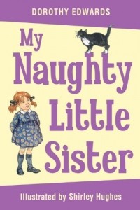 Дороти Эдвардс - My Naughty Little Sister