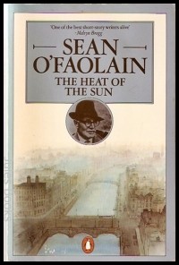 Sean O'Faolain - The Heat of the Sun