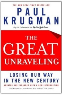 Paul Krugman - The great unraveling