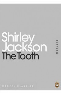 Shirley Jackson - The Tooth