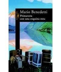 Mario Benedetti - Primavera con una esquina rota
