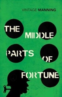 Фредерик Мэннинг - The Middle Parts Of Fortune