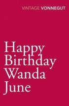 Kurt Vonnegut - Happy Birthday, Wanda June