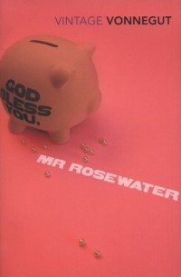 Kurt Vonnegut - God Bless You, Mr Rosewater