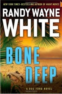 Randy Wayne White - Bone Deep