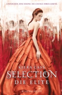 Kiera Cass - Selection - Die Elite