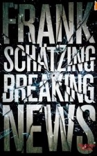 Frank Schätzing - Breaking News