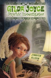 Jennifer Allison - Gilda Joyce, Psychic Investigator