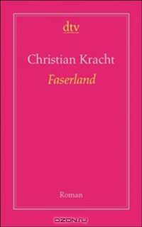 Christian Kracht - Faserland