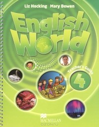 - English World: Level 4: Teacher‘s Book