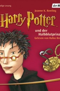 J. K. Rowling - Harry Potter und der Halbblutprinz