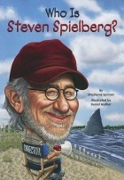 Стефани Спиннер - Who Is Steven Spielberg?