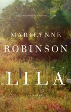 Marilynne Robinson - Lila