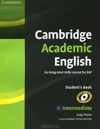 Крейг Тейн - Cambridge Academic English: Intermediate: Student's Book