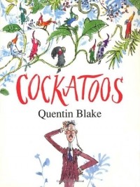 Quentin Blake - Cockatoos