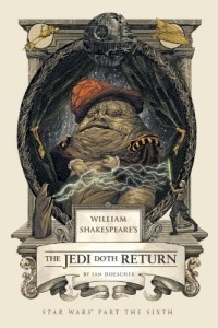 Ian Doescher - William Shakespeare's the Jedi Doth Return