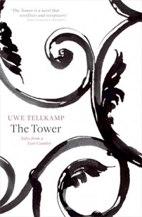 Uwe Tellkamp - The Tower