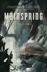 Jay Lake - Mainspring