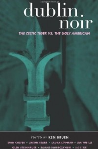 Ken Bruen - Dublin Noir