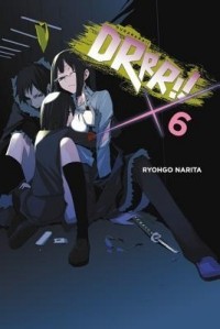 Рёго Нарита - Durarara!!, Vol. 6