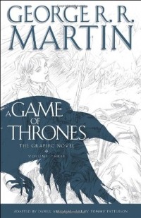  - A Game of Thrones, Volume Three: The Graphic Novel