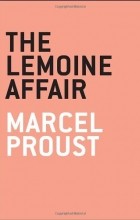 Marcel Proust - The Lemoine Affair