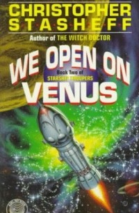 Christopher Stasheff - We Open on Venus