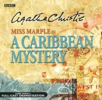 Agatha Christie - A Caribbean Mystery (аудиокнига CD на 2 CD)