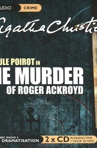 Агата Кристи - The Murder of Roger Ackroyd