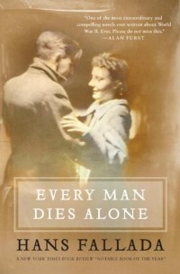 Hans Fallada - Every Man Dies Alone