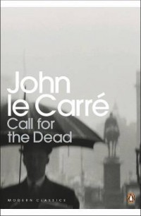 John le Carré - Call for the Dead