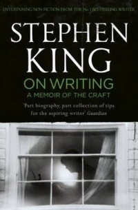 Stephen King - On Writing: A Memoir of the Craft