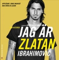 Zlatan Ibrahimović - Jag Är Zlatan
