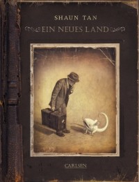 Shaun Tan - Ein neues Land