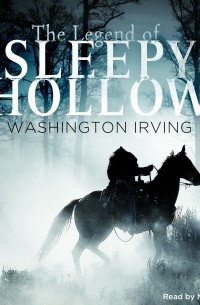 Washington Irving - The Legend of Sleepy Hollow